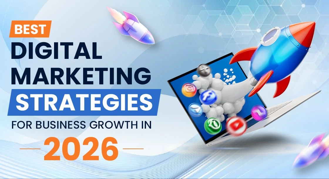 Best Digital Marketing Strategies for Business Growth in 2026